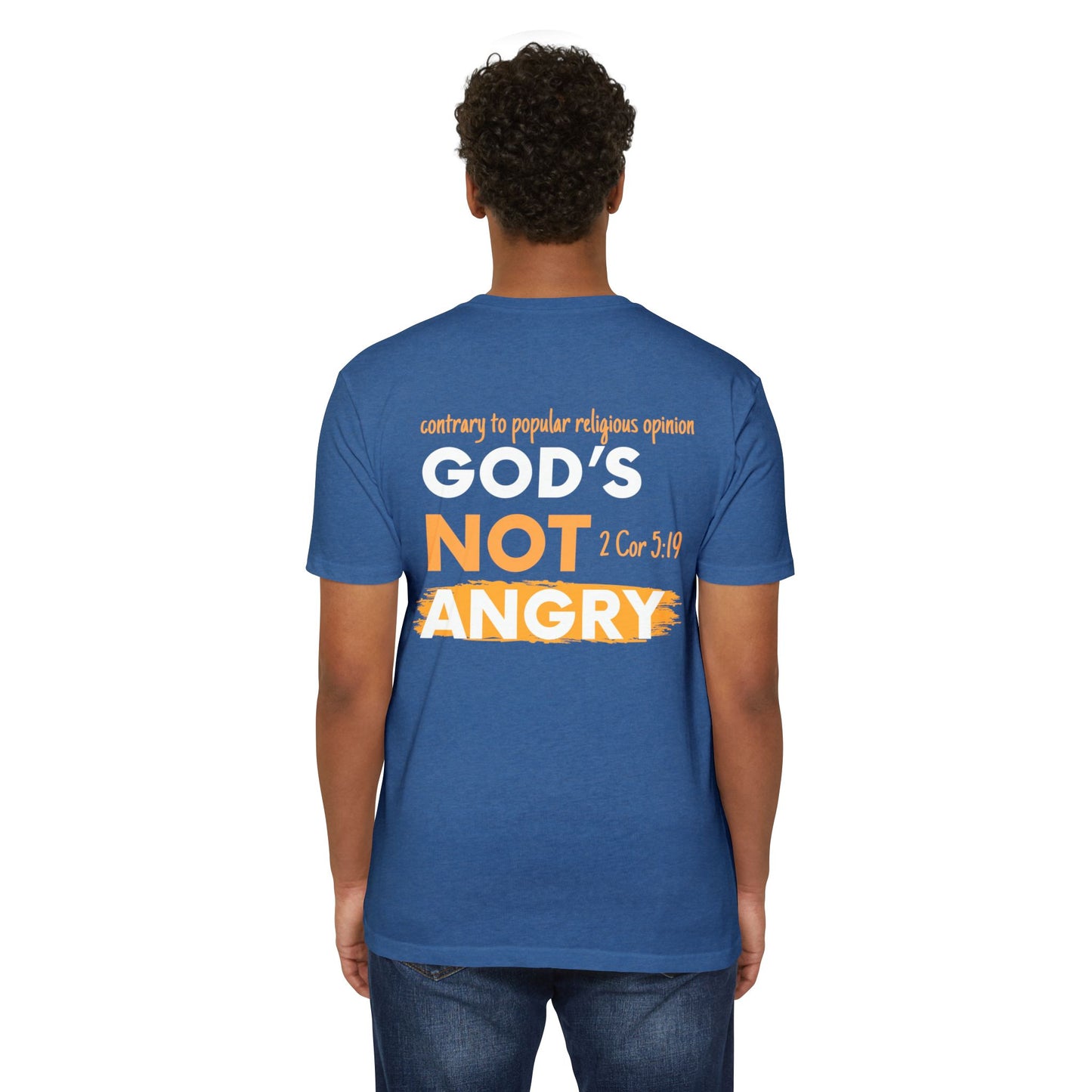 Gods' Not Angry - Front/Back Design - Loud Wear Brand - T-Shirt