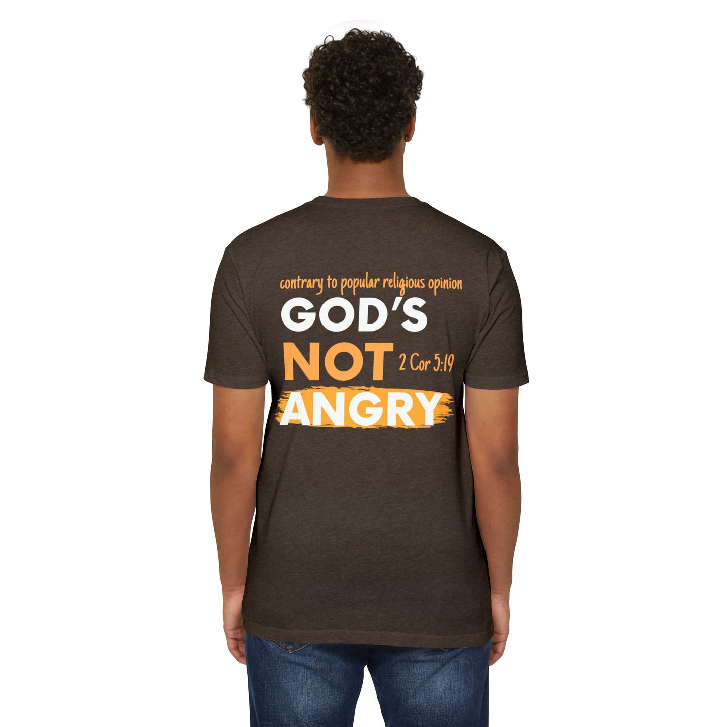 Gods' Not Angry - Front/Back Design - Loud Wear Brand - T-Shirt