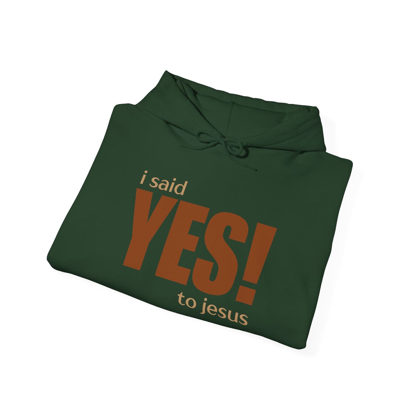 Yes to Jesus - Hooded Sweatshirt