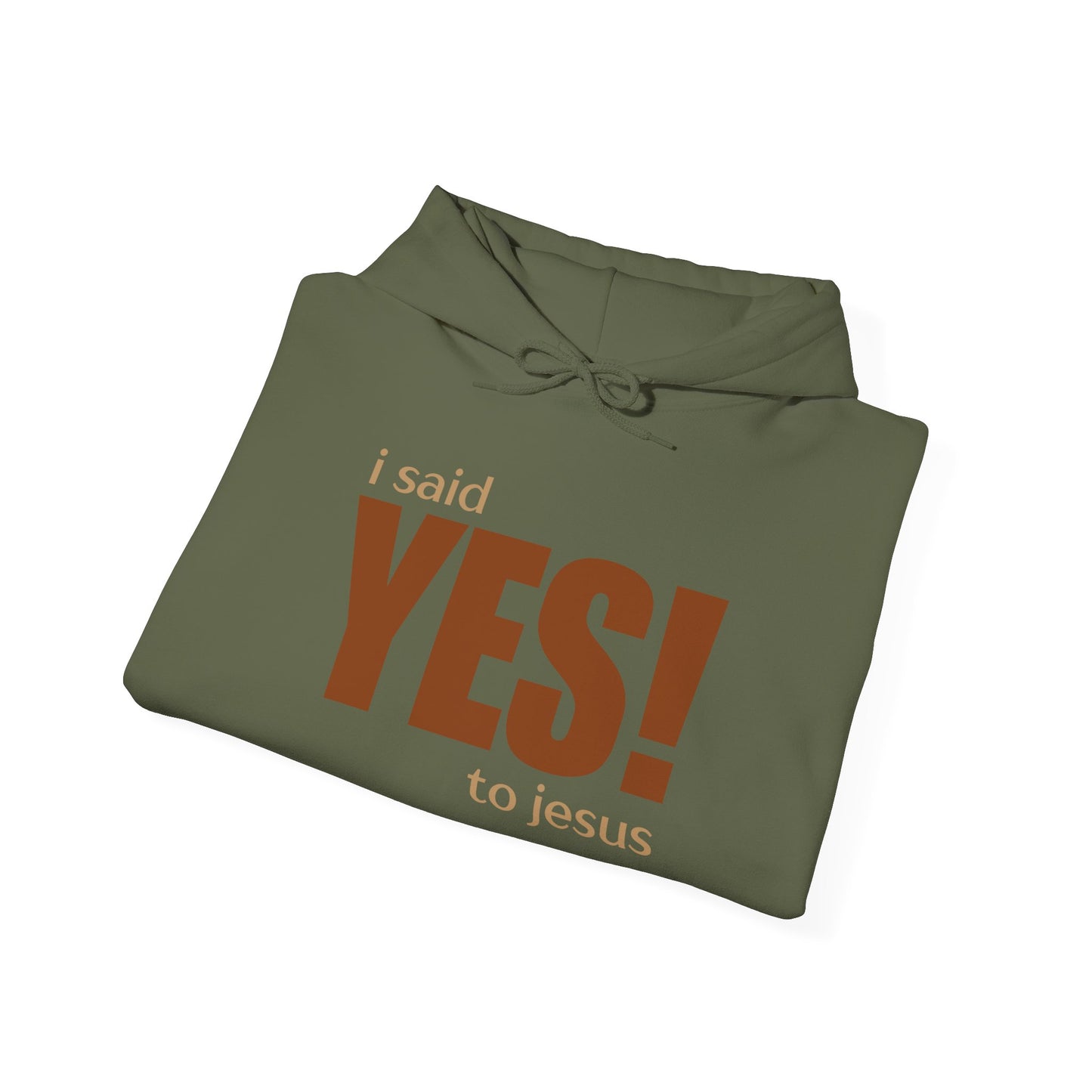 Yes to Jesus - Hooded Sweatshirt