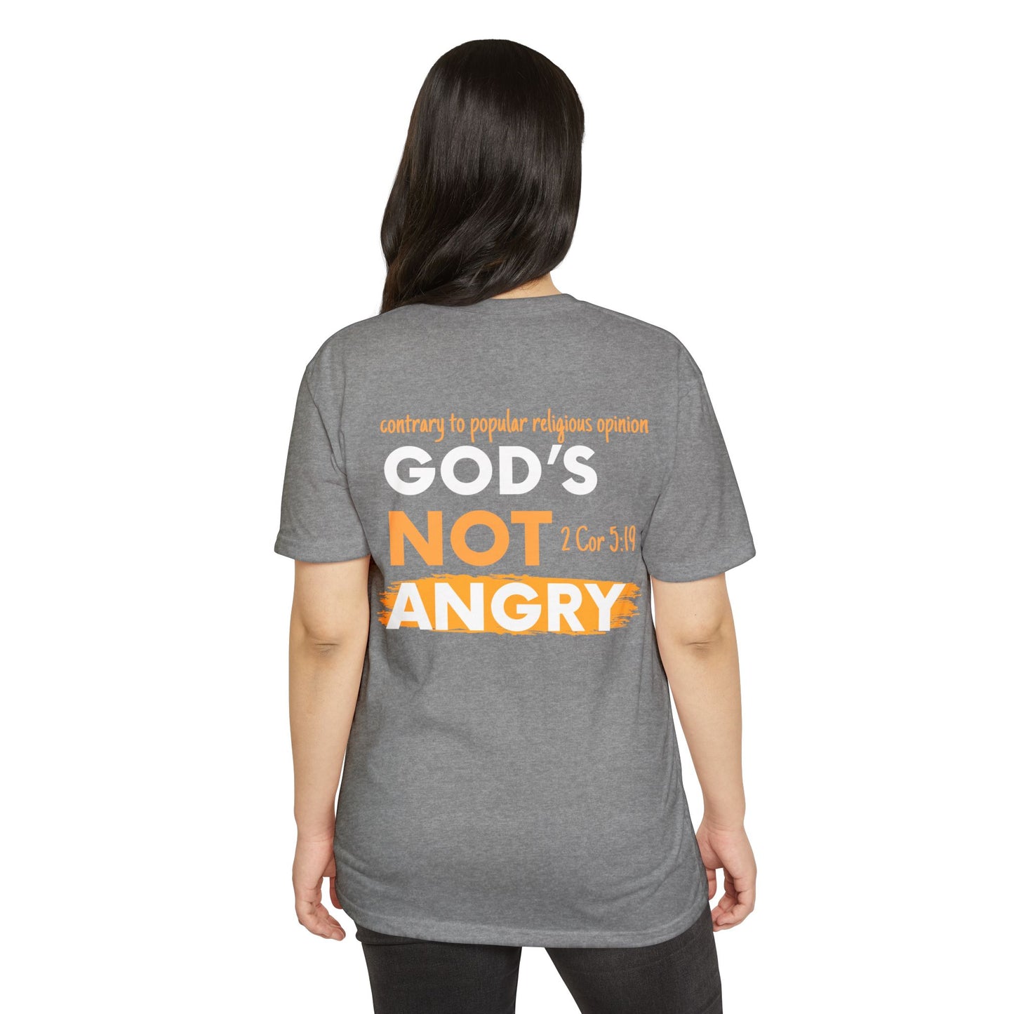 Gods' Not Angry - Front/Back Design - Loud Wear Brand - T-Shirt
