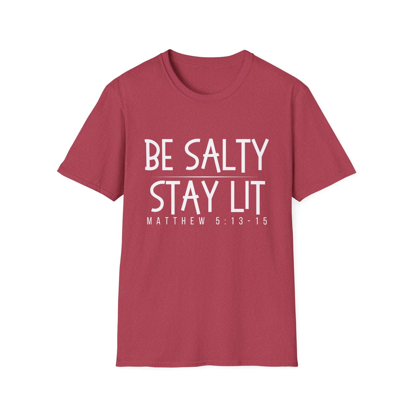 Be Salty Stay Lit - Unisex Softstyle T-Shirt - Vibrant Inspirational Tee