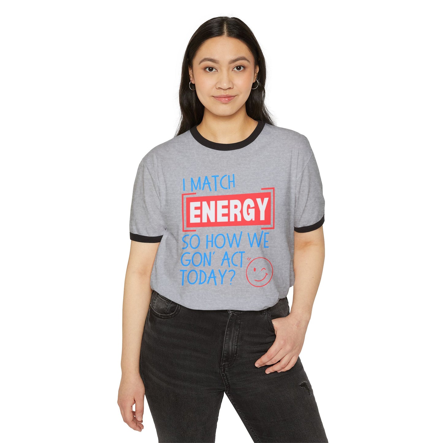 I Match Energy - Unisex Cotton Ringer T-Shirt – Fun & Motivational Casual Tee
