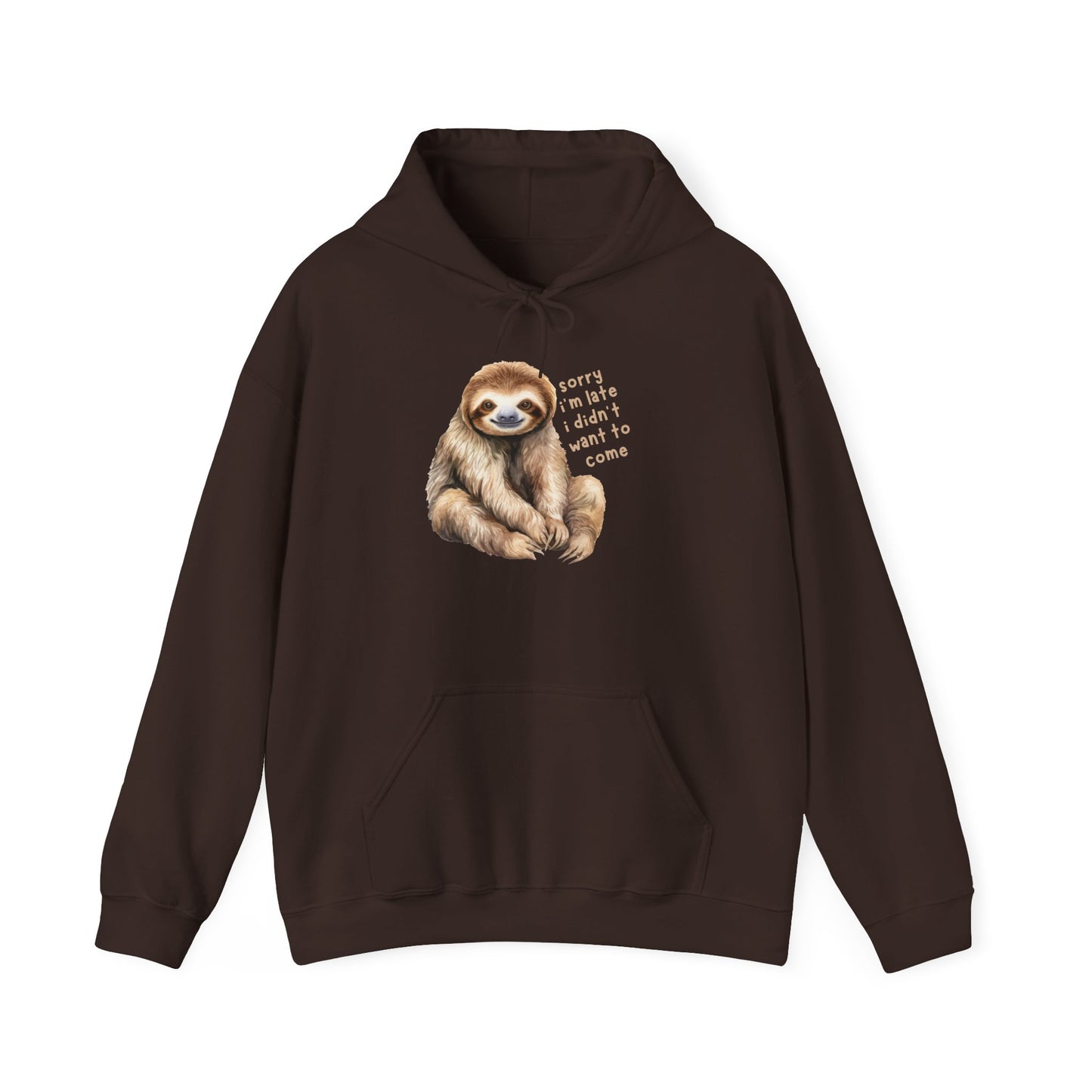 Sloth Hoodie, "Sorry I'm Late.." Sweatshirt, Barnyard Collection, Cozy Pullover, Funny Graphic Jumper, Winter Wear
