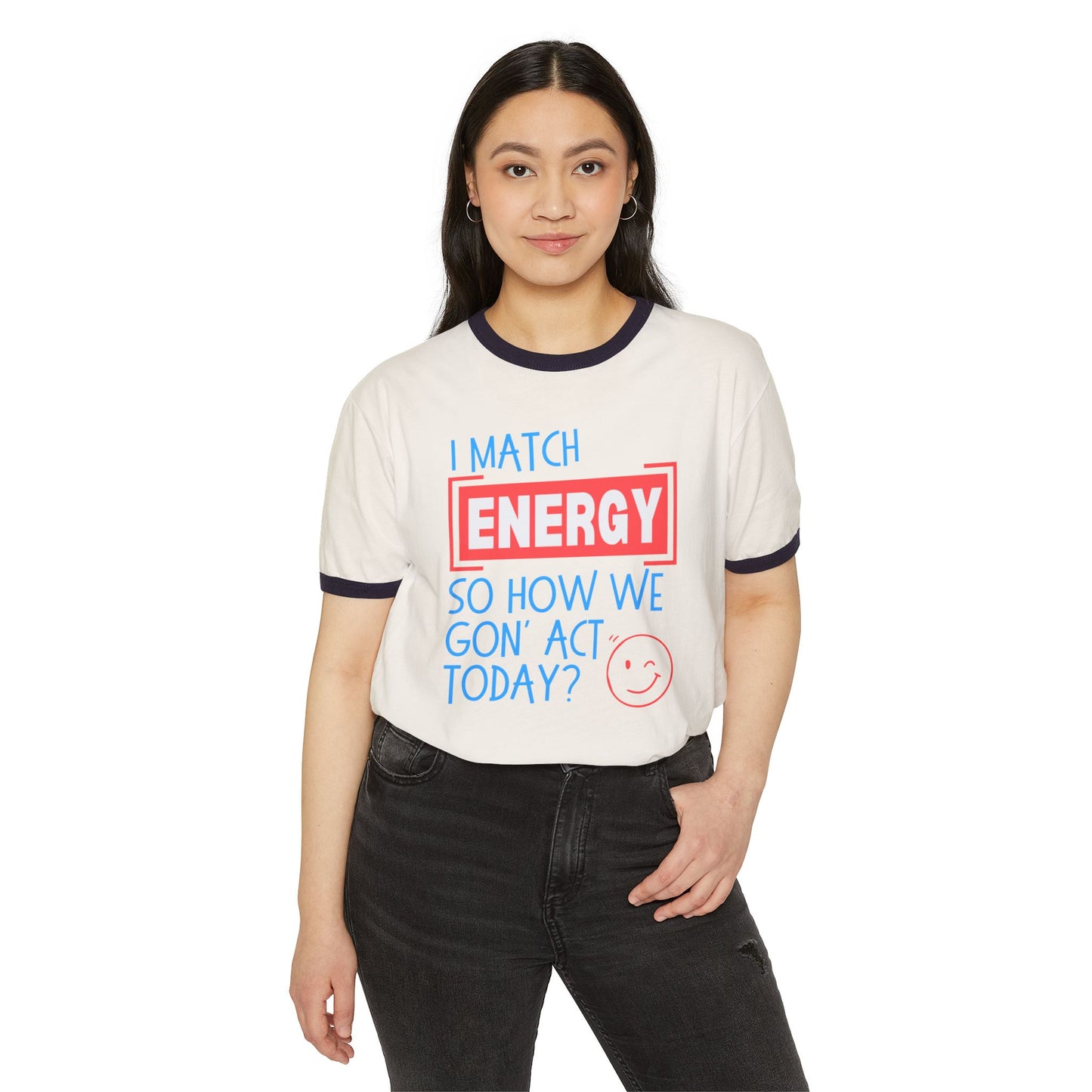 I Match Energy - Unisex Cotton Ringer T-Shirt – Fun & Motivational Casual Tee