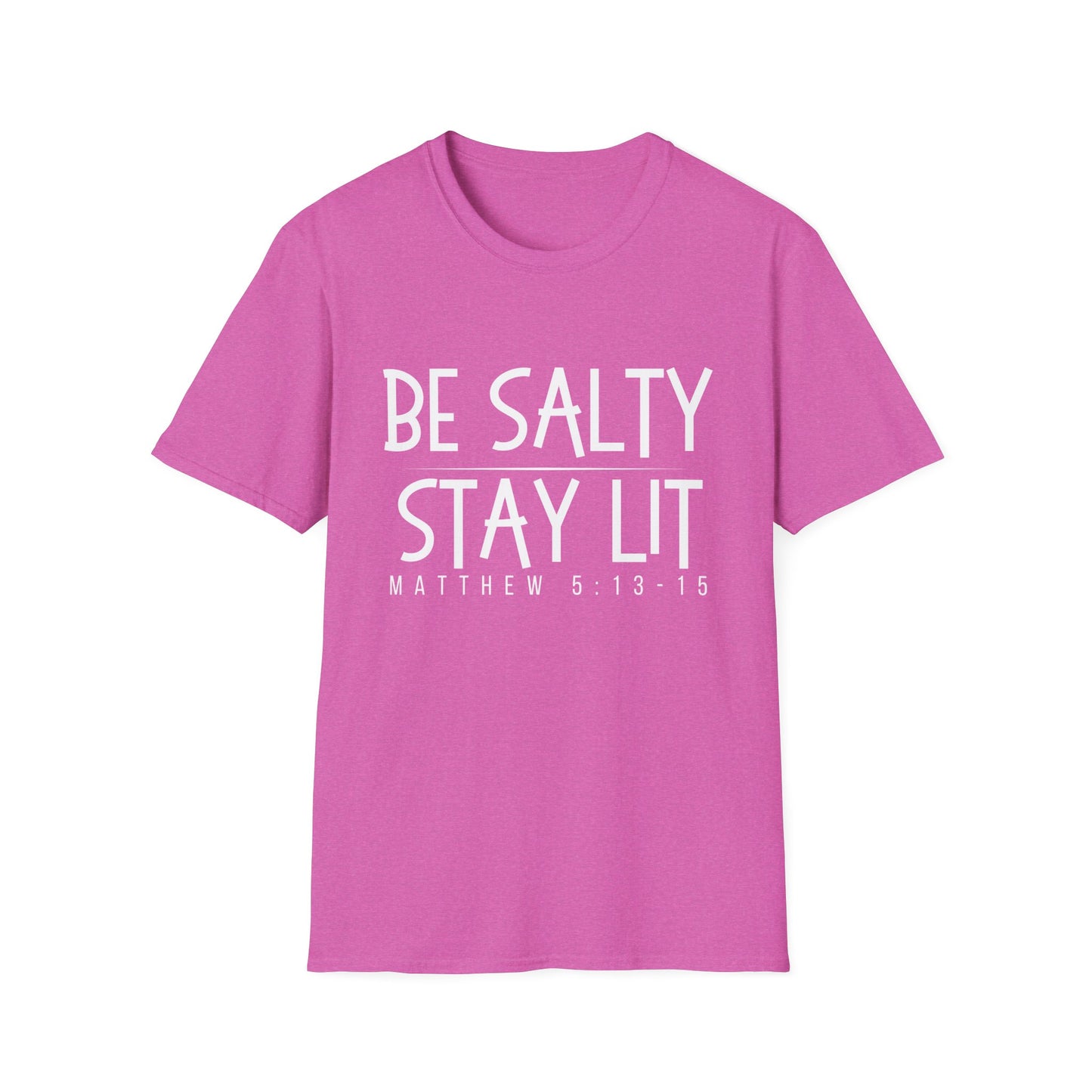 Be Salty Stay Lit - Unisex Softstyle T-Shirt - Vibrant Inspirational Tee