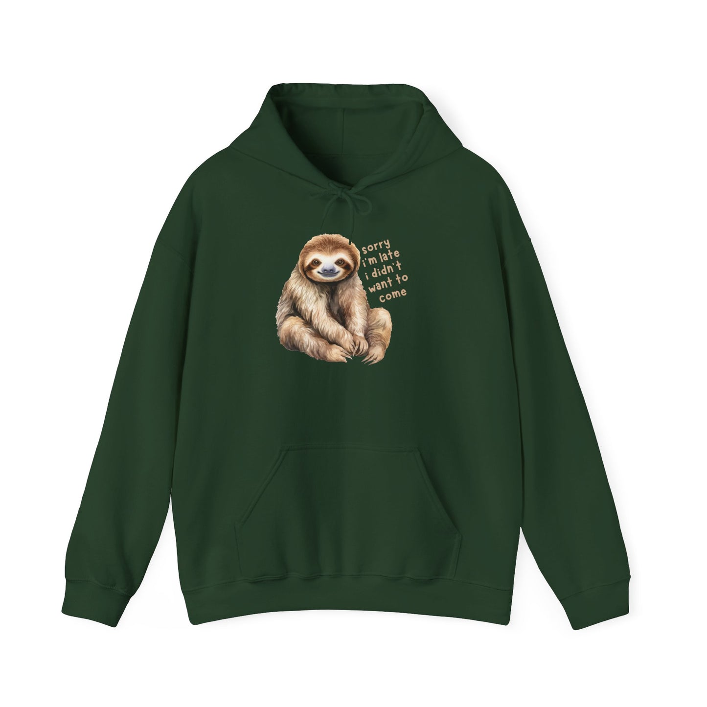 Sloth Hoodie, "Sorry I'm Late.." Sweatshirt, Barnyard Collection, Cozy Pullover, Funny Graphic Jumper, Winter Wear