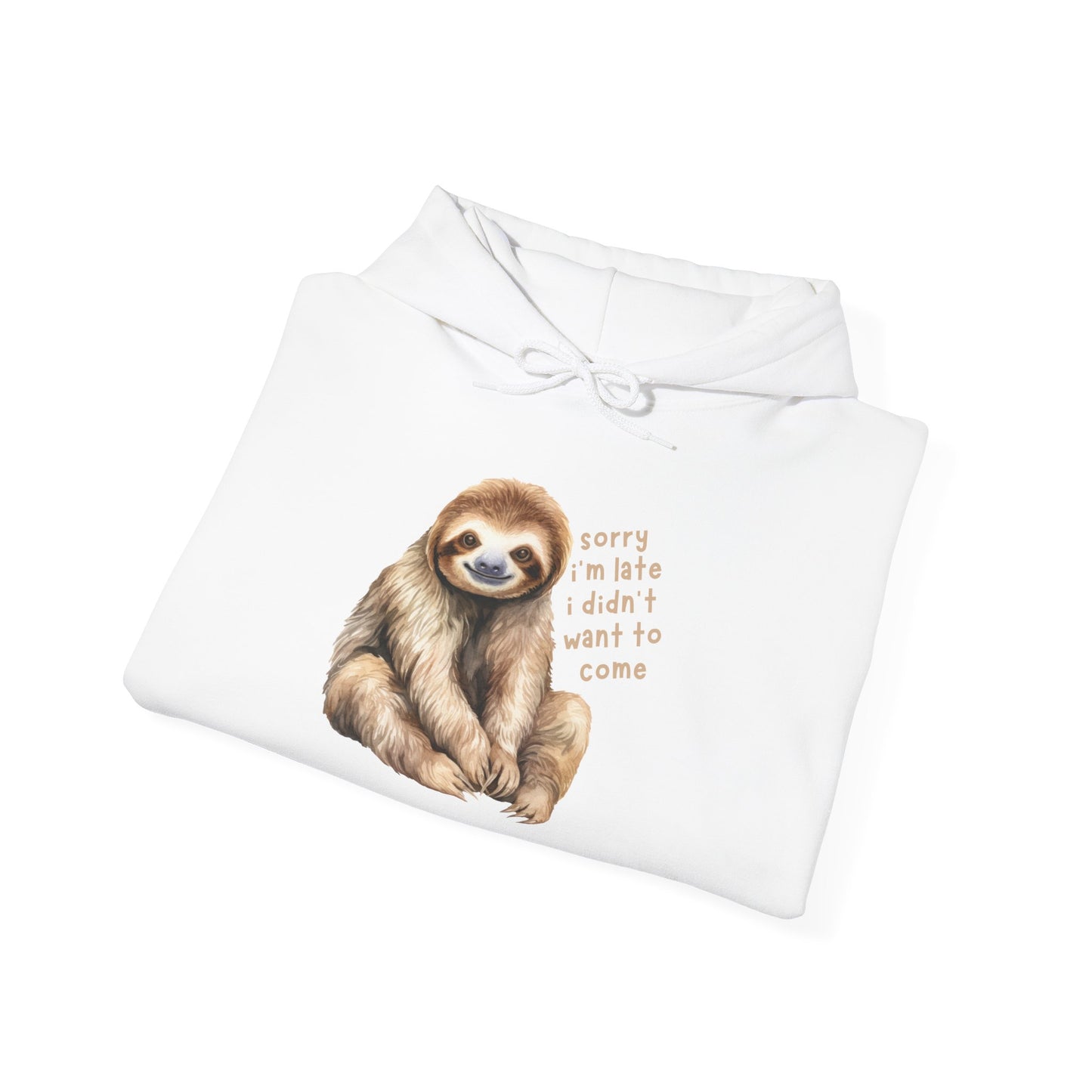 Sloth Hoodie, "Sorry I'm Late.." Sweatshirt, Barnyard Collection, Cozy Pullover, Funny Graphic Jumper, Winter Wear