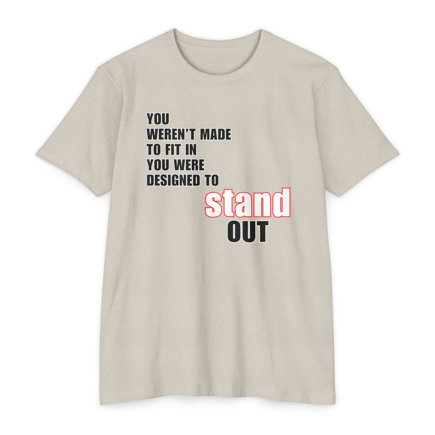 Stand Out - Unisex CVC Jersey T-Shirt - Loud Wear