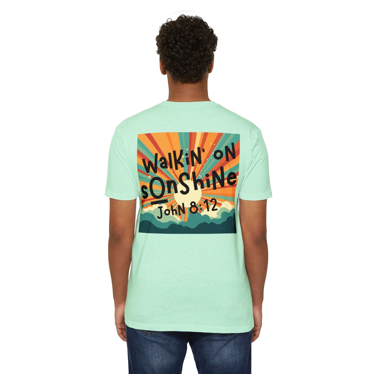 Walkin' on Sunshine - T-Shirt - Faith Apparel - Loud Wear Brand - Unisex CVC Jersey T-Shirts