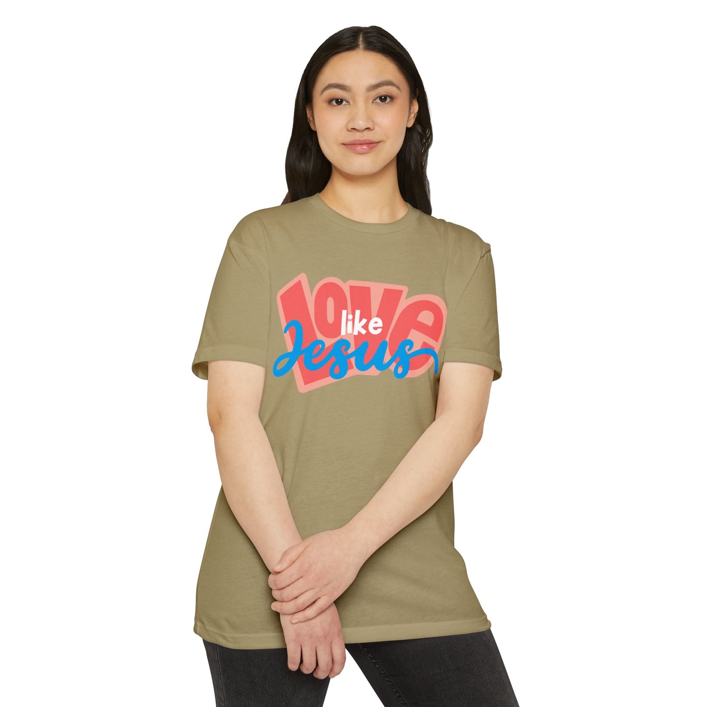 Love Like Jesus T-Shirt - Unisex CVC Jersey Tee