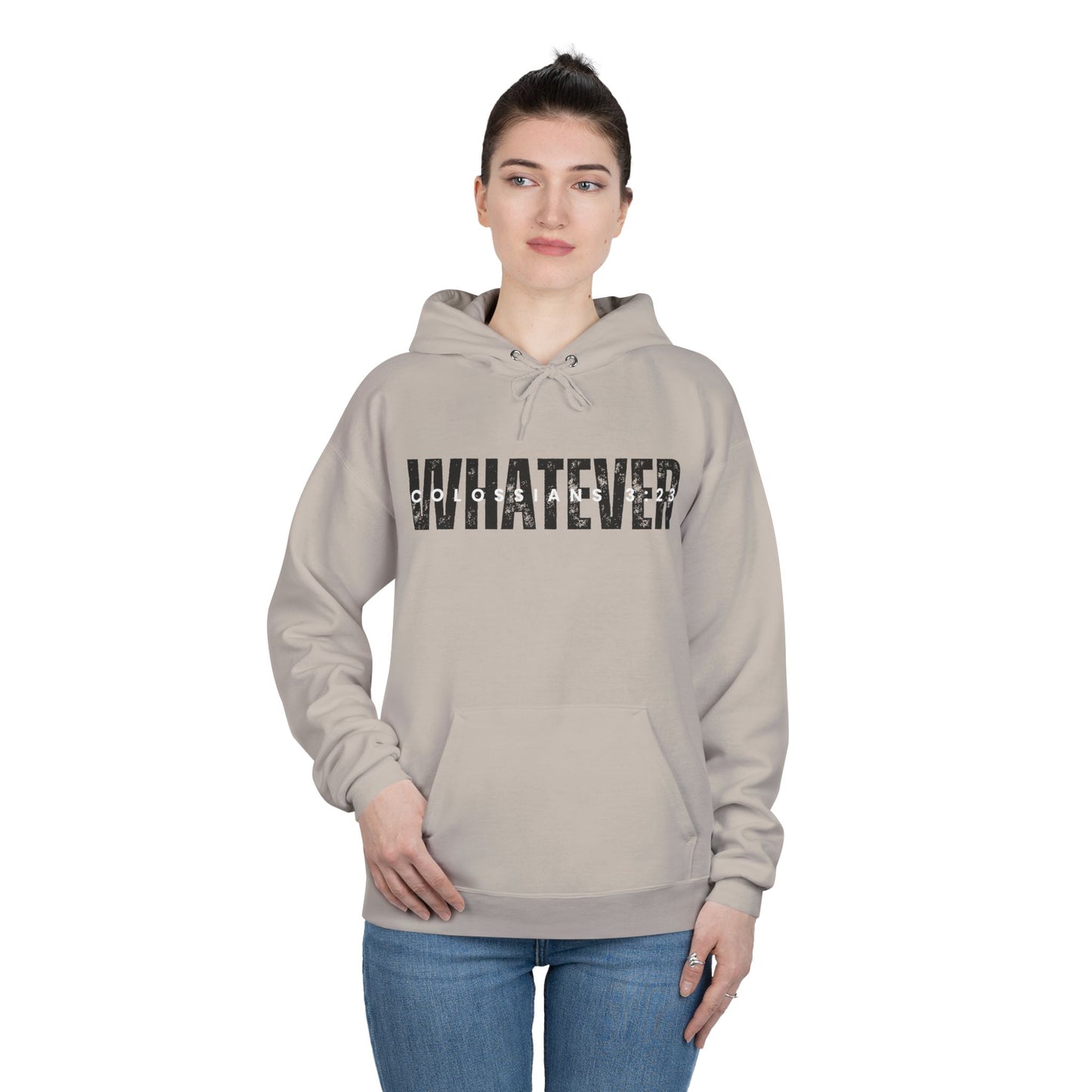 WHATEVER - hoodie - Faith Apparel - Loud Wear