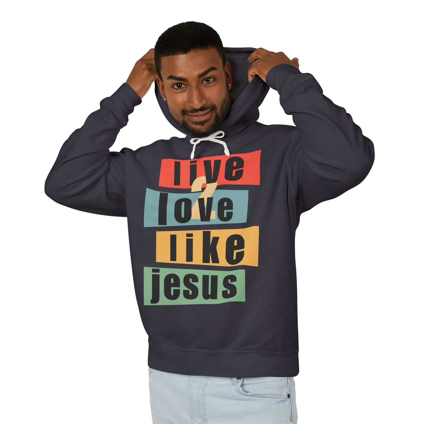 Live 2 Love Like Jesus - Unisex Hooded Sweatshirt - Hoodie