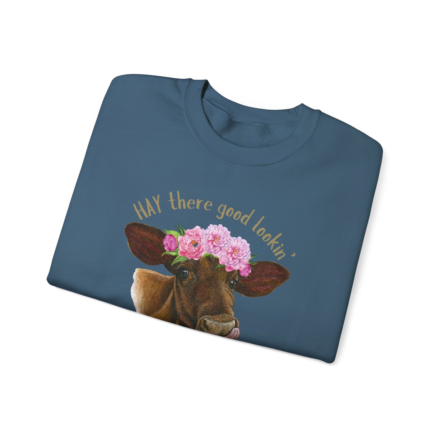 Funny Cow Unisex Sweatshirt - "HAY there good lookin'"