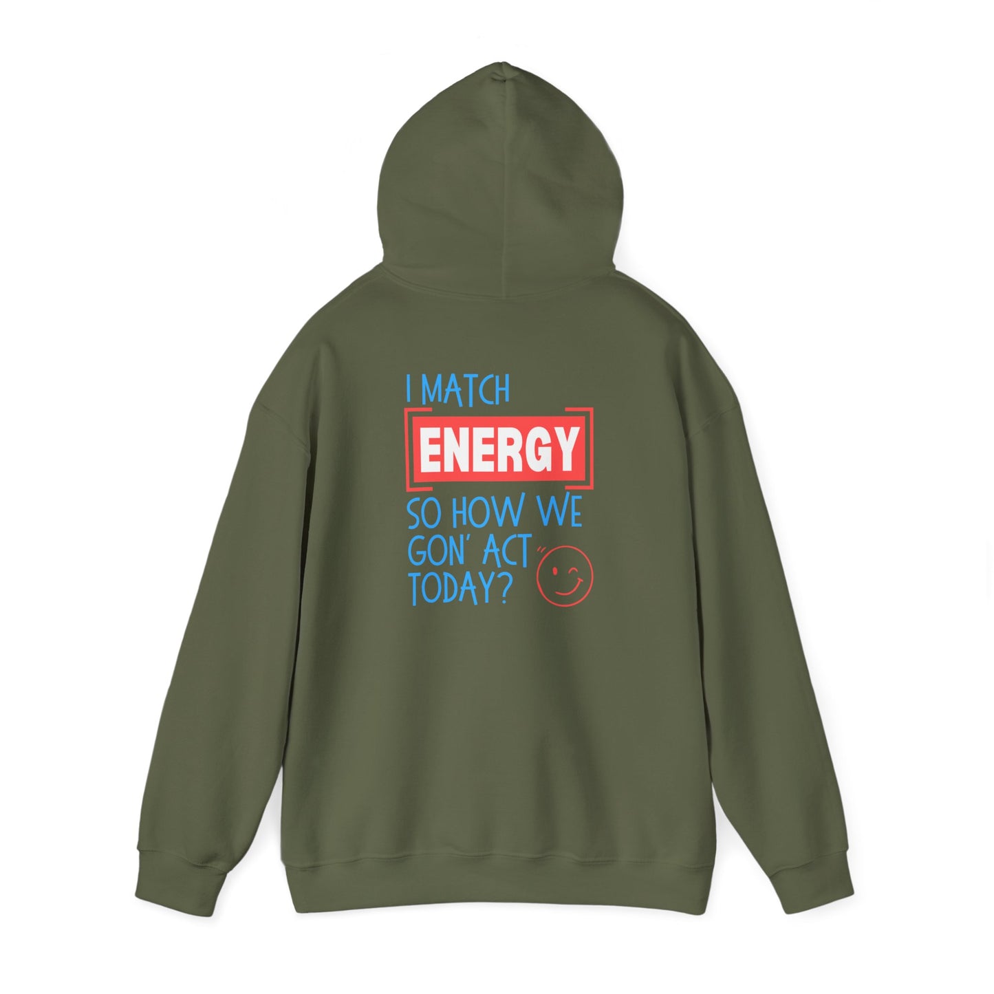 "Match Energy" - Front/Back design- Hooded Sweatshirt