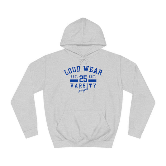 Loud Wear Varsity College - PREFERRED Hoodie