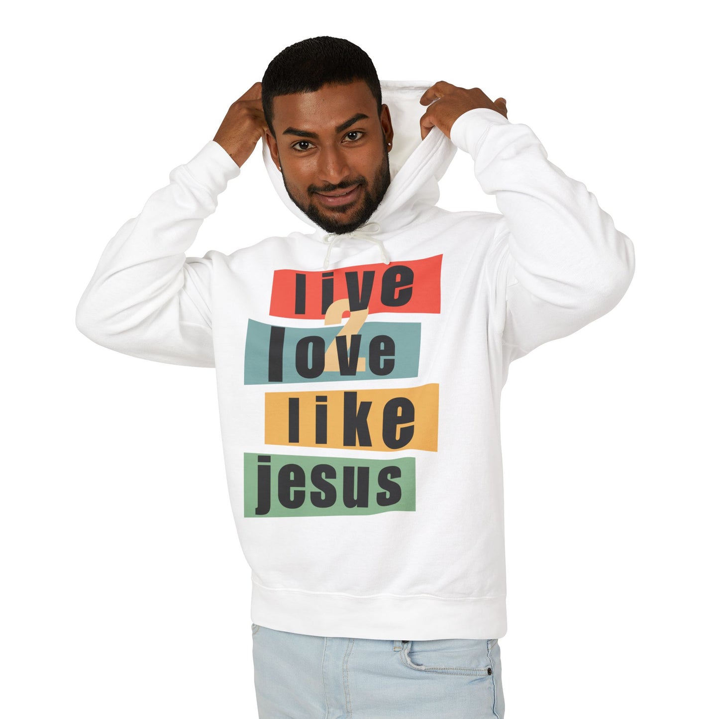 Live 2 Love Like Jesus - Unisex Hooded Sweatshirt - Hoodie