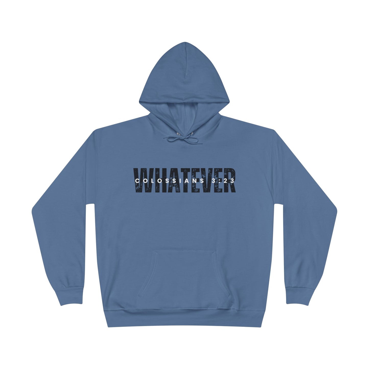 WHATEVER - hoodie - Faith Apparel - Loud Wear