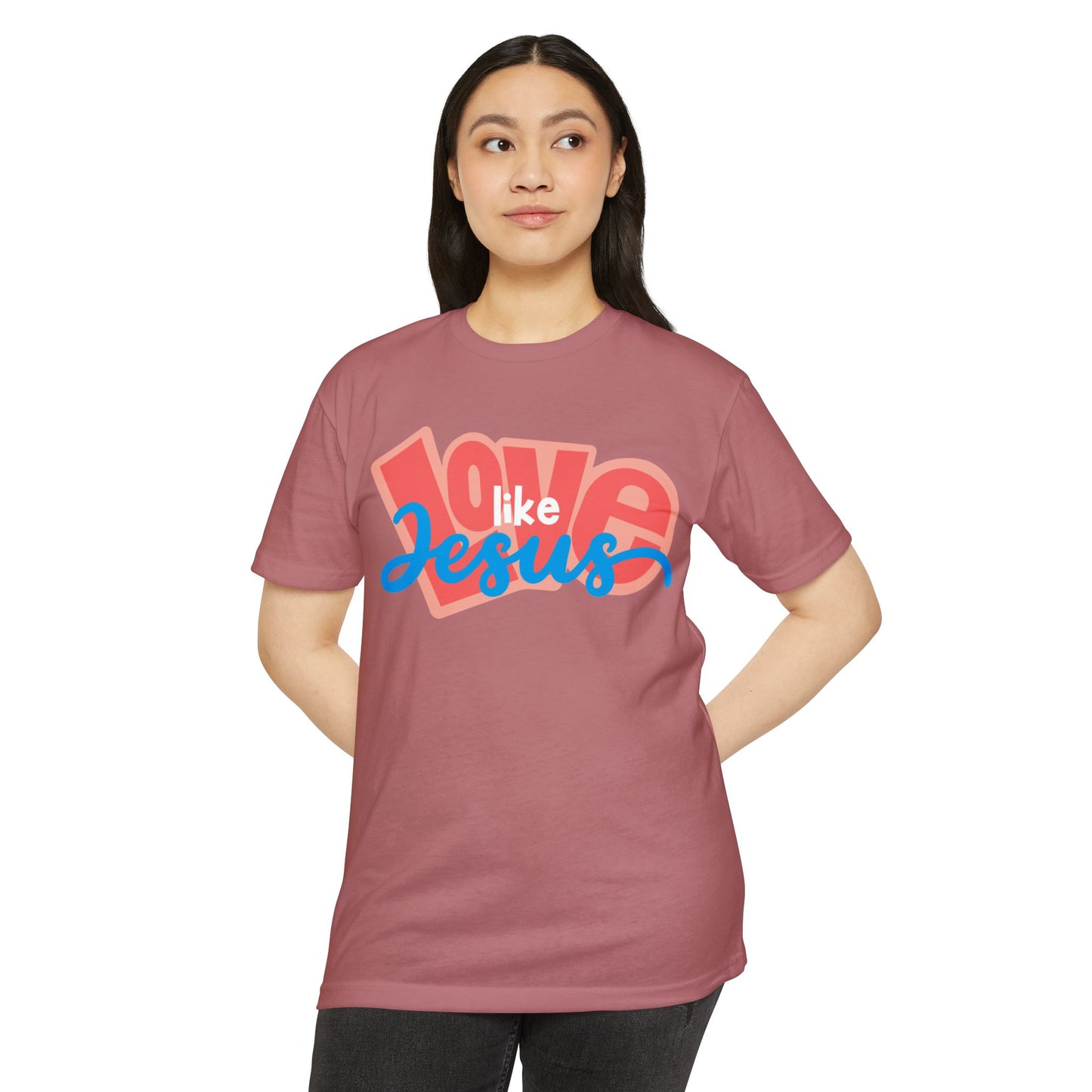 Love Like Jesus T-Shirt - Unisex CVC Jersey Tee