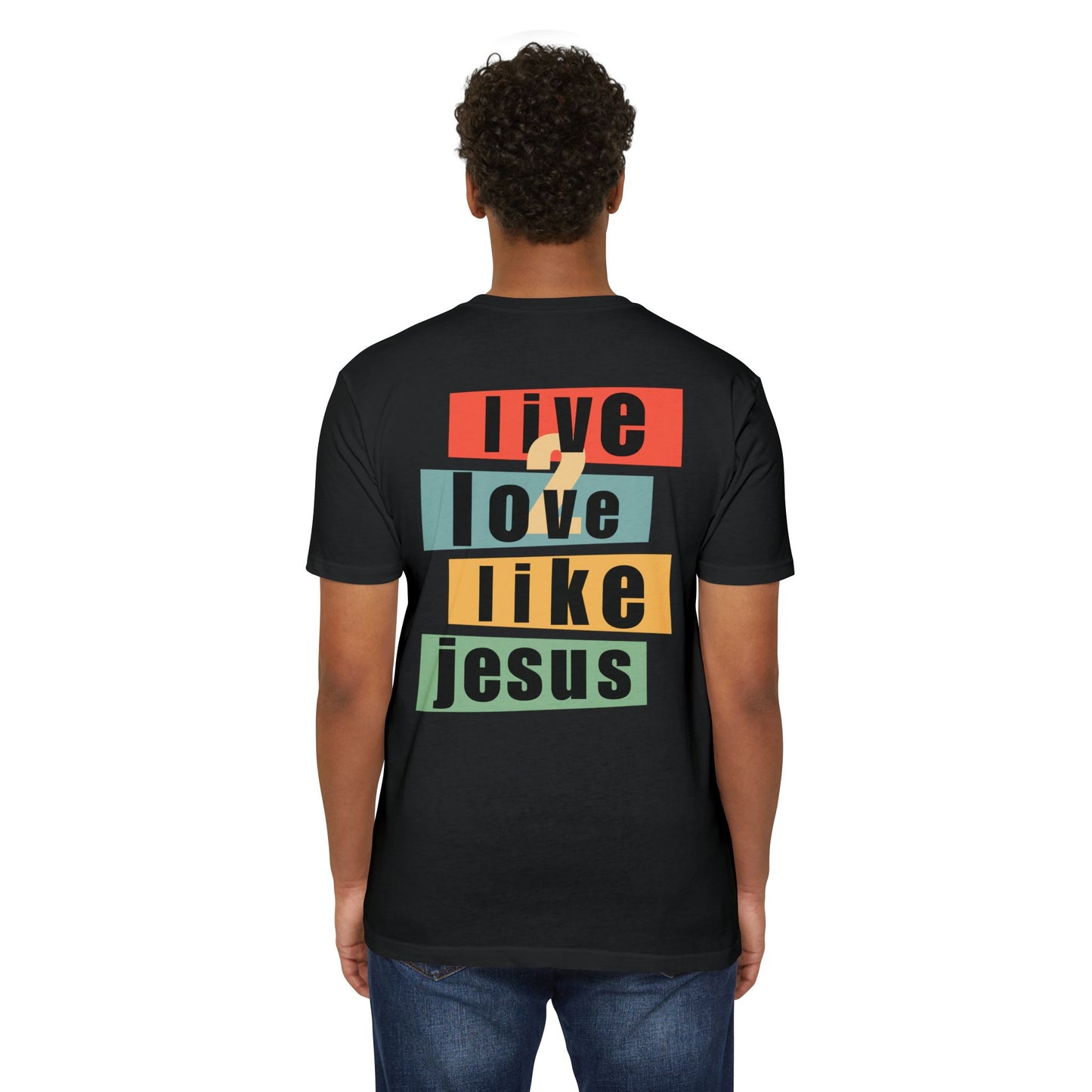 Live 2 Love Like Jesus - Unisex Ultra Cotton Tee - Faith T-Shirt - Faith Apparel