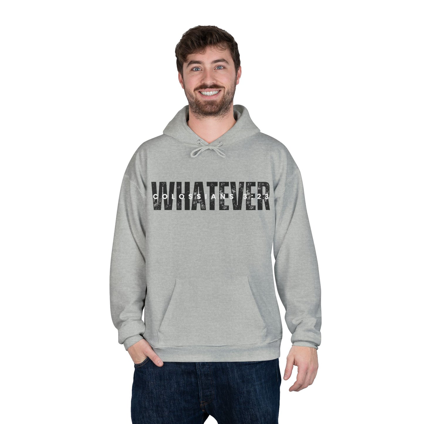 WHATEVER - hoodie - Faith Apparel - Loud Wear