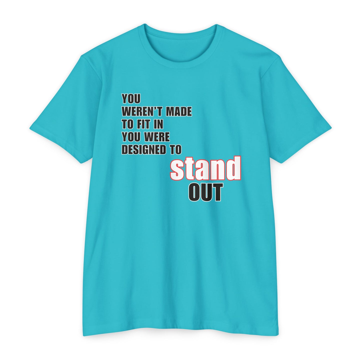 Stand Out - Unisex CVC Jersey T-Shirt - Loud Wear