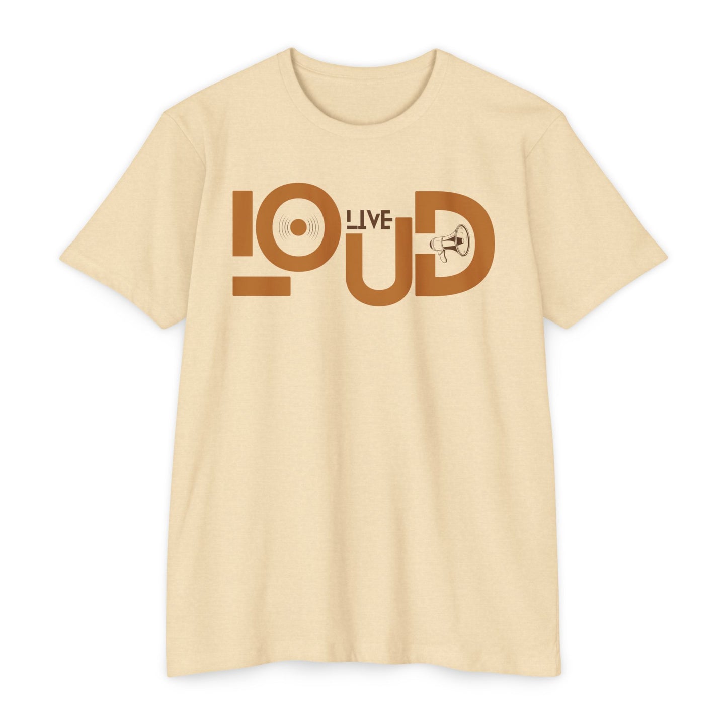 Live Loud - Unisex CVC Jersey T-Shirt - LOUD WEAR -