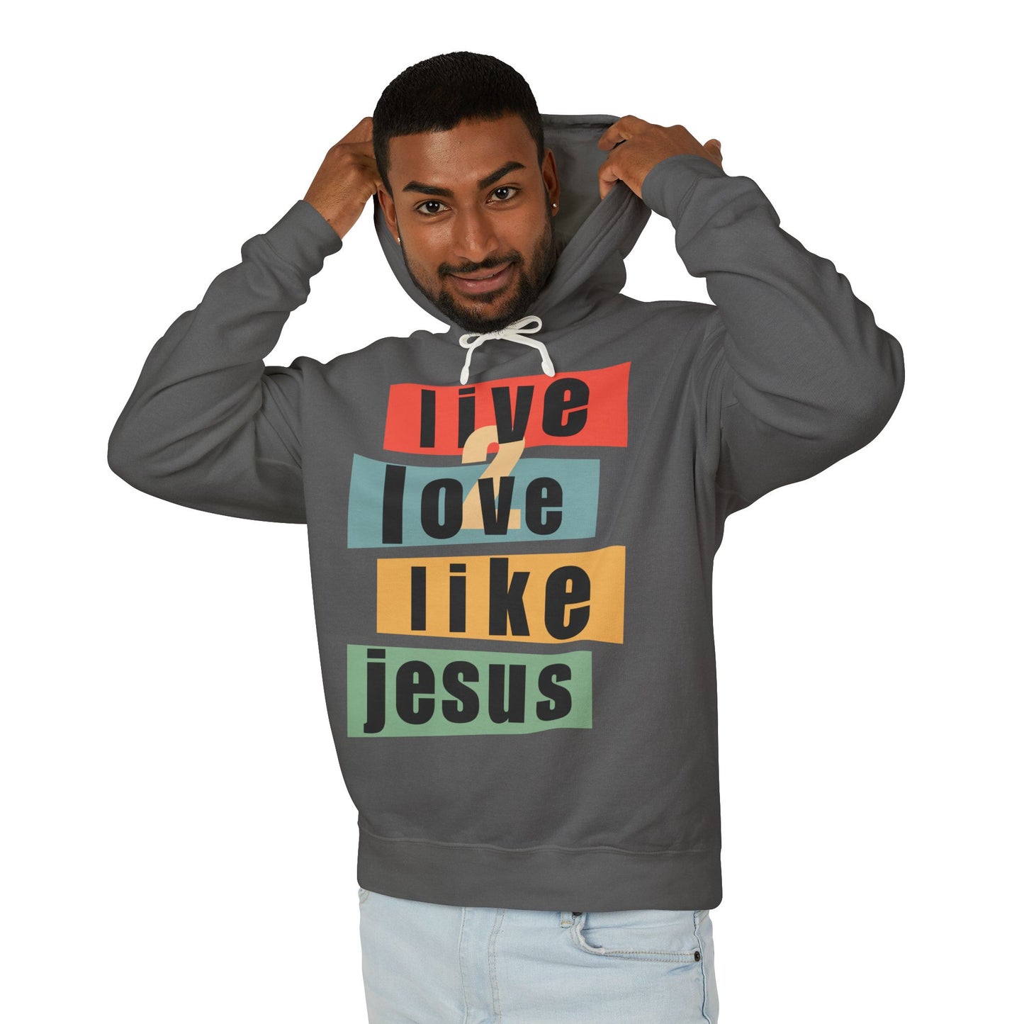 Live 2 Love Like Jesus - Unisex Hooded Sweatshirt - Hoodie