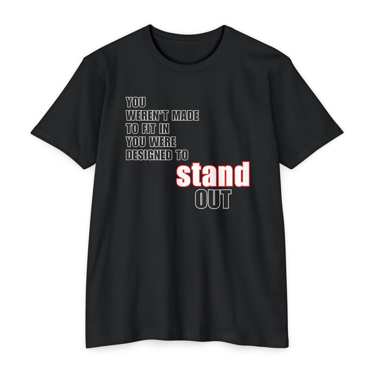 Stand Out - Unisex CVC Jersey T-Shirt - Loud Wear