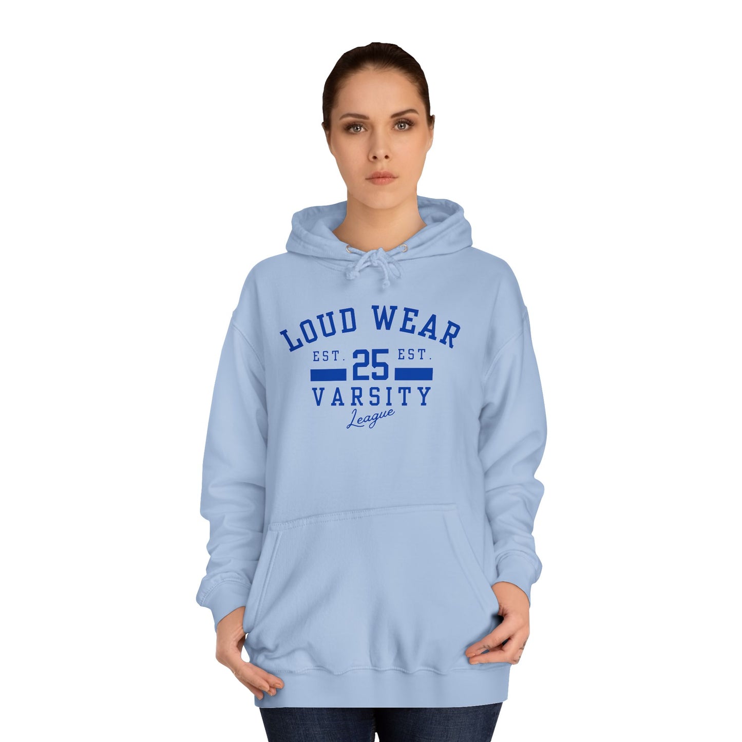 Loud Wear Varsity College - PREFERRED Hoodie