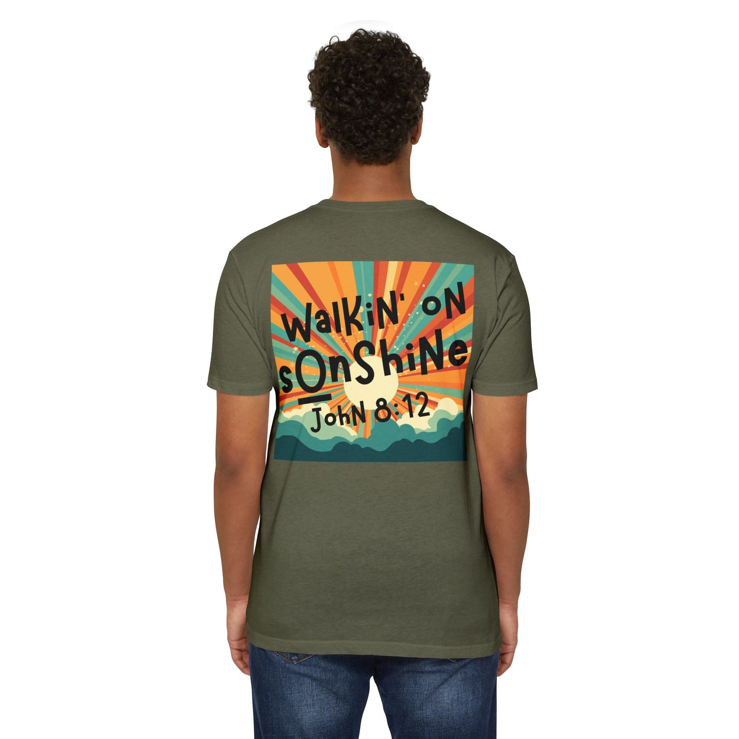 Walkin' on Sunshine - T-Shirt - Faith Apparel - Loud Wear Brand - Unisex CVC Jersey T-Shirts