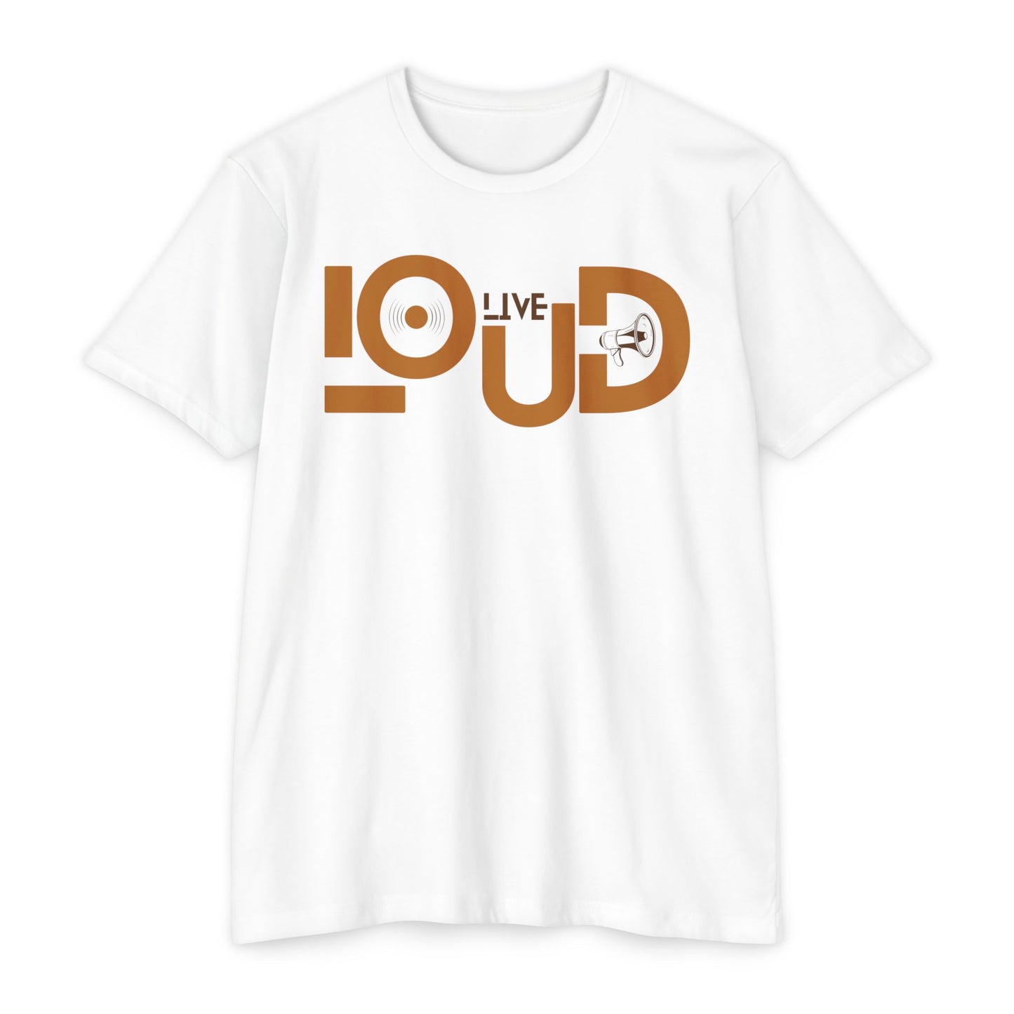 Live Loud - Unisex CVC Jersey T-Shirt - LOUD WEAR -