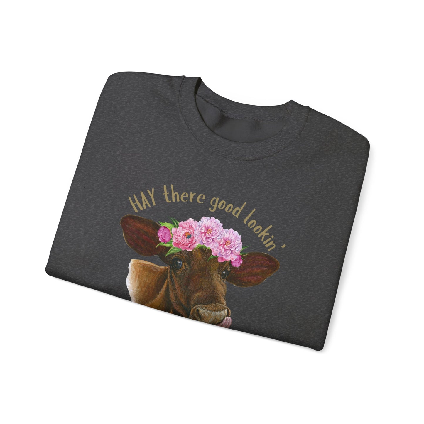 Funny Cow Unisex Sweatshirt - "HAY there good lookin'"